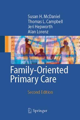 Family-Oriented Primary Care 2nd 9780387986142 Front Cover