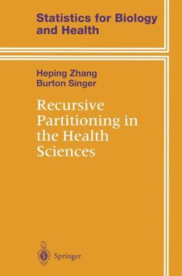 Recursive Partitioning in the Health Sciences  9780387986715 Front Cover