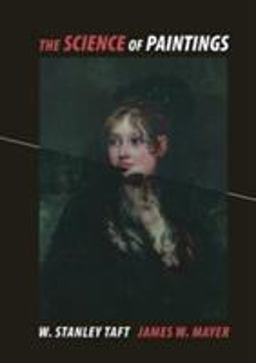 Science of Paintings  9780387987224 Front Cover