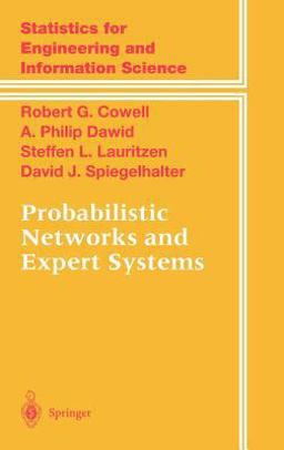 Probabilistic Networks and Expert Systems Exact Computational Methods for Bayesian Networks  9780387987675 Front Cover