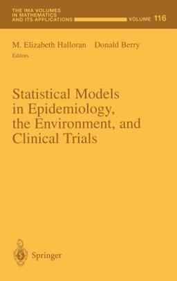 Statistical Models in Epidemiology, the Environment, and Clinical Trials  9780387989242 Front Cover