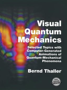 Visual Quantum Mechanics Visual Quantum Mechanics