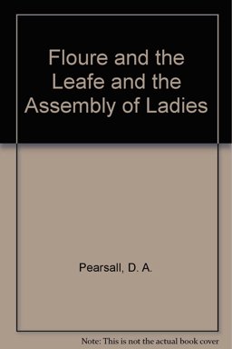 The Floure and the Leafe, and The Assembly of Ladies