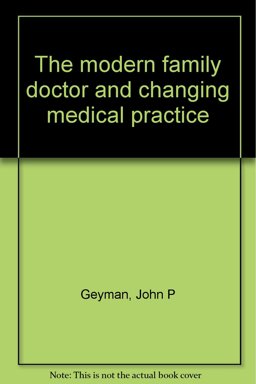 The Modern Family Doctor and Changing Medical Practice