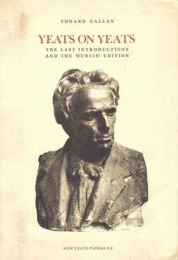 Yeats on Yeats