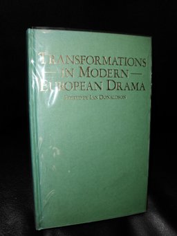 Transformations in Modern European Drama