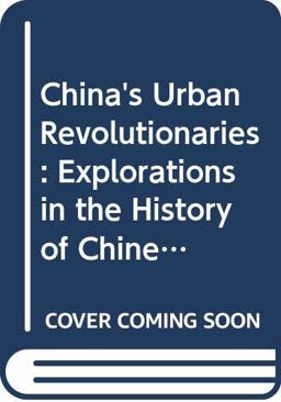China's Urban Revolutionaries