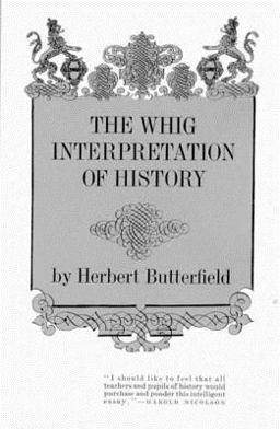 Whig Interpretation of History  9780393003185 Front Cover