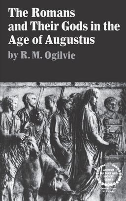 Romans and Their Gods in the Age of Augustus  9780393005431 Front Cover