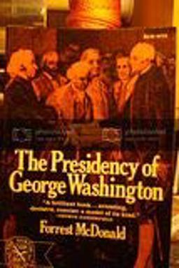 The Presidency of George Washington