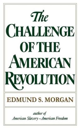 The Challenge of the American Revolution