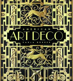 American Art Deco Architecture and Regionalism  9780393019704 Front Cover