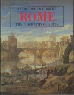 Rome The Biography of a City  9780393019841 Front Cover