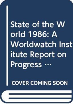 State of the World, 1986 State of the World, 1986