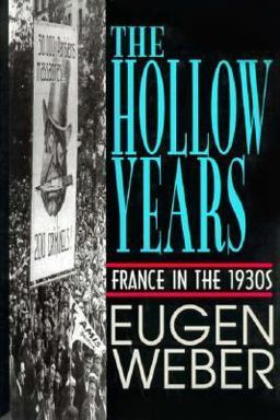 Hollow Years France in the 1930s  9780393036718 Front Cover