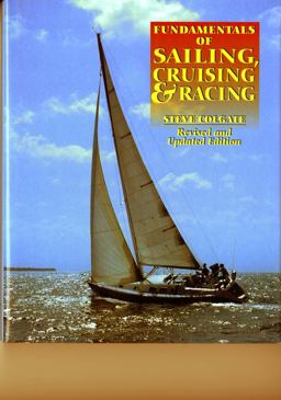 Fundamentals of Sailing Cruising and Racing Revised and Expanded 2nd 9780393038118 Front Cover