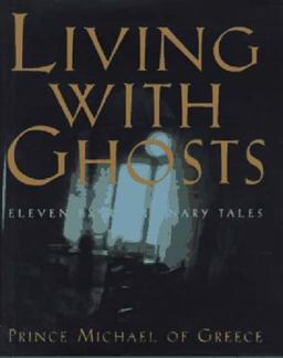 Living with Ghosts Living with Ghosts