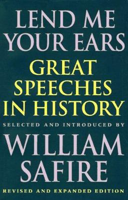 Lend Me Your Ears Great Speeches in History 2nd 9780393040050 Front Cover