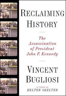 Reclaiming History The Assassination of President John F Kennedy  9780393045253 Front Cover