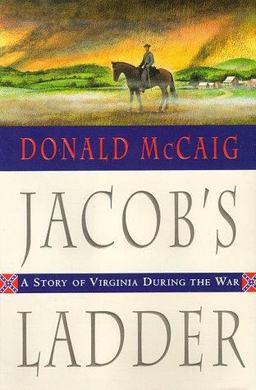 Jacob's Ladder A Story of Virginia During the War  9780393046298 Front Cover