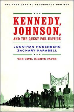 Kennedy, Johnson, and the Quest for Justice