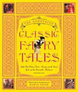 Annotated Classic Fairy Tales  9780393051636 Front Cover