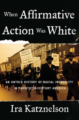 When Affirmative Action Was White