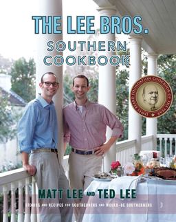 Lee Bros. Southern Cookbook Stories and Recipes for Southerners and Would-Be Southerners  9780393057812 Front Cover