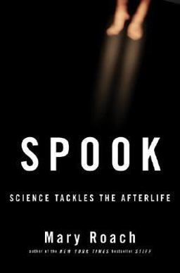 Spook Science Tackles the Afterlife  9780393059625 Front Cover