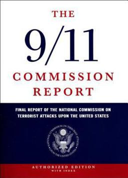 9/11 Commission Report Final Report of the National Commission on Terrorist Attacks upon the United States  9780393060416 Front Cover
