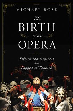 The Birth of an Opera The Birth of an Opera