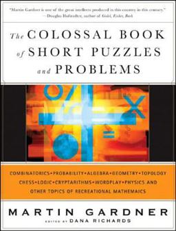 Colossal Book of Short Puzzles and Problems  9780393061147 Front Cover
