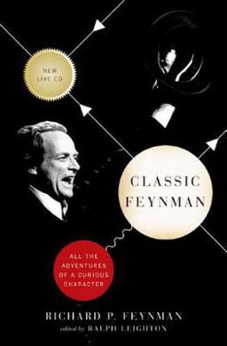 Classic Feynman All the Adventures of a Curious Character  9780393061321 Front Cover