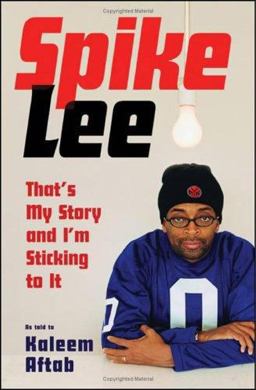 Spike Lee That's My Story and I'm Sticking to It  9780393061536 Front Cover