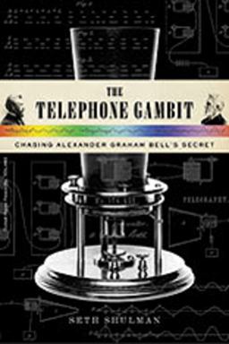 Telephone Gambit Chasing Alexander Graham Bell's Secret  9780393062069 Front Cover