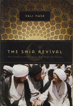 Shia Revival How Conflicts Within Islam Will Shape the Future  9780393062113 Front Cover