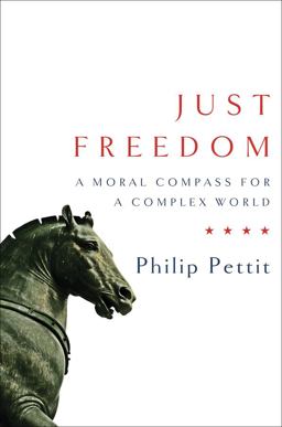 Just Freedom A Moral Compass for a Complex World  9780393063974 Front Cover