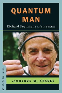 Quantam Man Richard Feynman's Life in Science  9780393064711 Front Cover