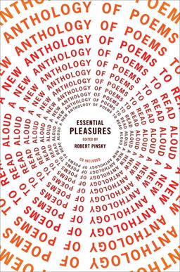 Essential Pleasures A New Anthology of Poems to Read Aloud  9780393066081 Front Cover
