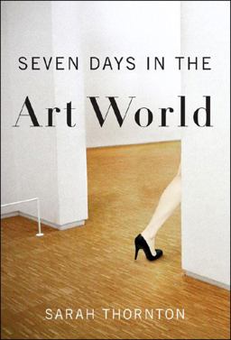 Seven Days in the Art World  9780393067224 Front Cover
