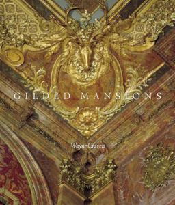 Gilded Mansions Grand Architecture and High Society  9780393067545 Front Cover