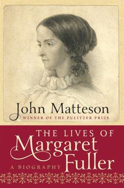 Lives of Margaret Fuller A Biography 2011 9780393068054 Front Cover