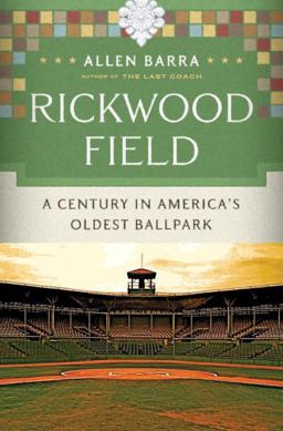 Rickwood Field A Century in America's Oldest Ballpark  9780393069334 Front Cover
