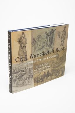 Civil War Sketch Book Drawings from the Battlefront  9780393072204 Front Cover