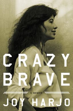 Crazy Brave A Memoir  9780393073461 Front Cover