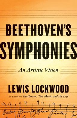 Beethoven's Symphonies An Artistic Vision  9780393076448 Front Cover