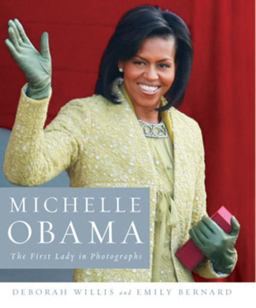 Michelle Obama The First Lady in Photographs  9780393077476 Front Cover