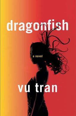 Dragonfish A Novel 1st 2015 9780393077803 Front Cover