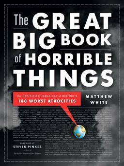 Great Big Book of Horrible Things The 100 Worst Things People Have Done to Each Other  9780393081923 Front Cover