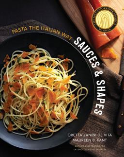 Sauces and Shapes Pasta the Italian Way  9780393082432 Front Cover